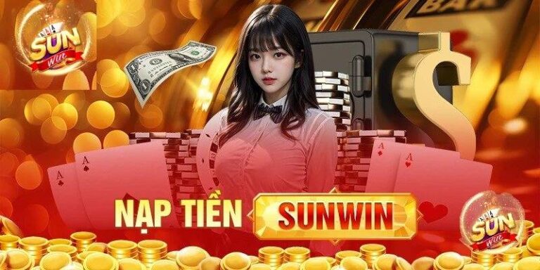 Hướng Dẫn 5 Cách Nạp Tiền Sunwin Chi Tiết Nhất 13 Huong Dan 5 Cach Nap Tien Sunwin Chi Tiet Nhat