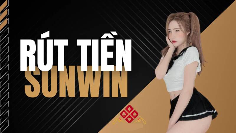 Sunwin Bugk | Link Tải Sunwin - Cổng Game Được Yêu Thích 2026 1 Rut Tien Sunwin – Thanh Toan Nhanh Gon Bao Mat Toi Da